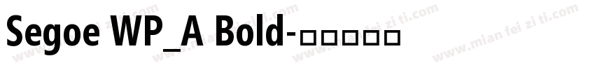 Segoe WP_A Bold字体转换